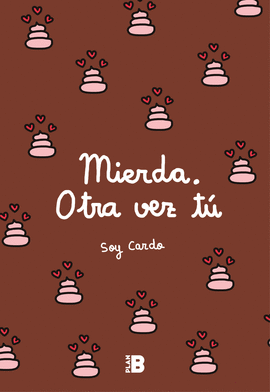 MIERDA, OTRA VEZ T�