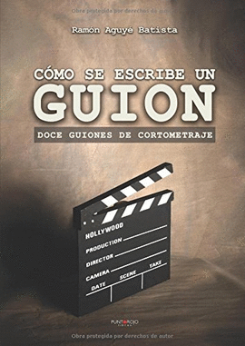 C�MO SE ESCRIBE UN GUION