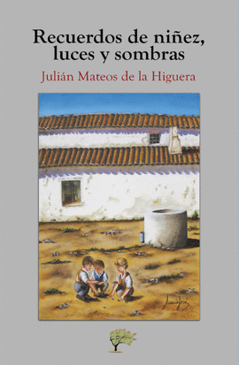 RECUERDOS DE NI�EZ, LUCES Y SOMBRAS