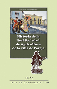 HISTORIA DE LA REAL SOCIEDAD DE AGRICULTURA DE LA VILLA DE P