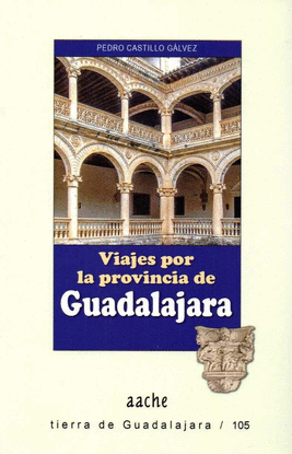 VIAJES POR LA PROVINCIA DE GUADALAJARA