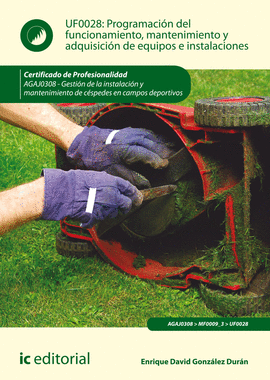 PROGRAMACI�N DEL FUNCIONAMIENTO, MANTENIMIENTO Y ADQUISICI�N DE EQUIPOS E INSTAL