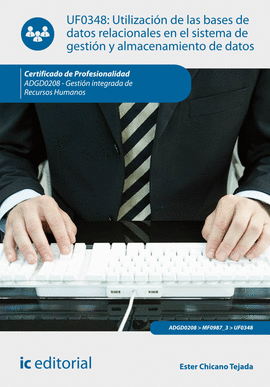 UTILIZACI�N DE LAS BASES DE DATOS RELACIONALES EN EL SISTEMA DE GESTI�N Y ALMACE