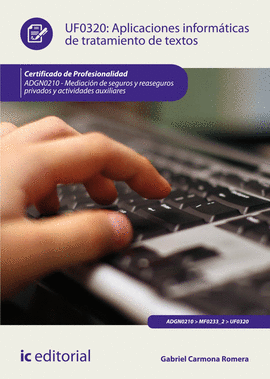 APLICACIONES INFORM�TICAS DE TRATAMIENTO DE TEXTOS. ADGN0210 - MEDIACI�N DE SEGU