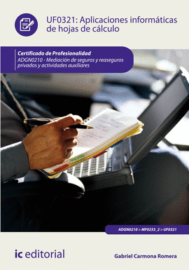APLICACIONES INFORM�TICAS DE HOJAS DE C�LCULO. ADGN0210 - MEDIACI�N DE SEGUROS Y