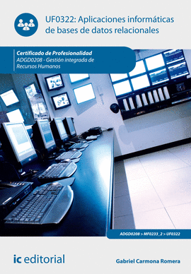 APLICACIONES INFORM�TICAS DE BASES DE DATOS RELACIONALES. ADGD0208 - GESTI�N INT