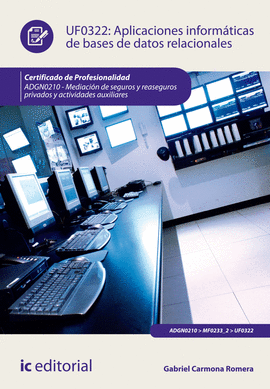 APLICACIONES INFORM�TICAS DE BASES DE DATOS RELACIONALES. ADGN0210 - MEDIACI�N D