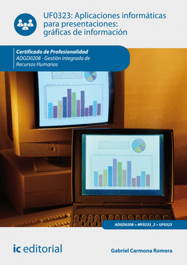 APLICACIONES INFORM�TICAS PARA PRESENTACIONES: GR�FICAS DE INFORMACI�N. ADGD0208
