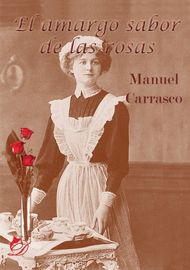 EL AMARGO SABOR DE LAS ROSAS