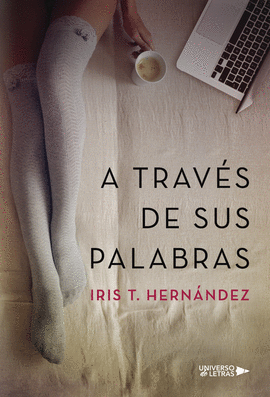 A TRAV�S DE SUS PALABRAS