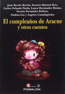 CUMPLEAOS DE ARACNE Y OTROS CUENTOS,EL