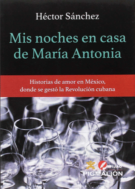 MIS NOCHES EN CASA DE MARIA ANTONIA