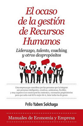 OCASO DE LA GESTI�N DE RECURSOS HUMANOS, EL