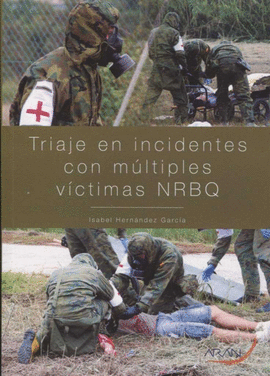 TRIAJE EN INCIDENTES CON M�LTIPLES V�CTIMAS NRBQ