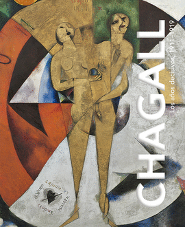 CHAGALL. LOS A�OS DECISIVOS, 1911-1919.