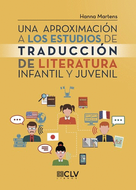 UNA APROXIMACI�N A LOS ESTUDIOS DE TRADUCCI�N DE LITERATURA INFANTIL Y JUVENIL