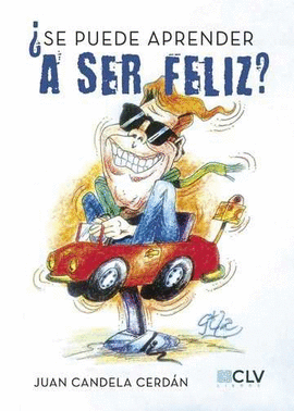 SE PUEDE APRENDER A SER FELIZ?
