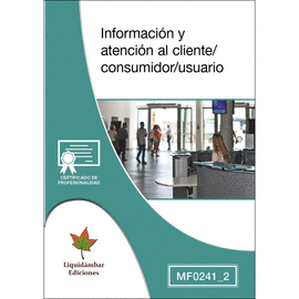 MF0241_2: INFORMACI�N Y ATENCI�N AL CLIENTE/CONSUMIDOR/USUARIO