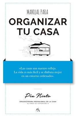 MANUAL PARA ORGANIZAR TU CASA