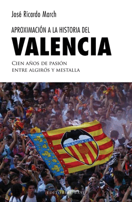 APROXIMACIN A LA HISTORIA DEL VALENCIA