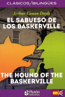 EL SABUESO DE LOS BASKERVILLE. THE HOUND OF THE BASKERVILLE