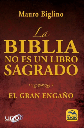 LA BIBLIA NO ES UN LIBRO SAGRADO