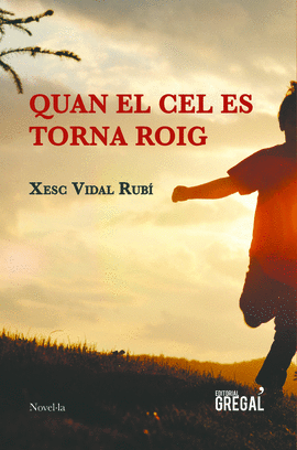 QUAN EL CEL ES TORNA ROIG