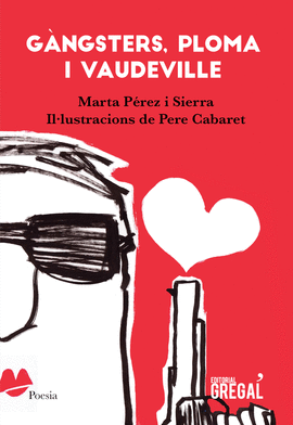 G�NGSTERS, PLOMA I VAUDEVILLE