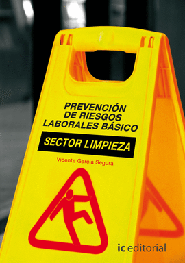 PREVENCI�N DE RIESGOS LABORALES B�SICO. SECTOR LIMPIEZA