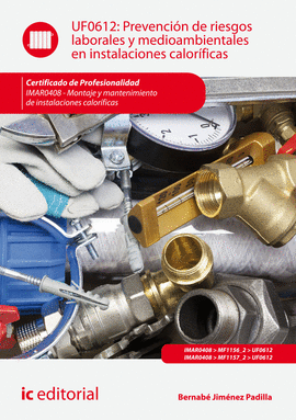 PREVENCI�N DE RIESGOS LABORALES Y MEDIOAMBIENTALES EN INSTALACIONES CALOR�FICAS.