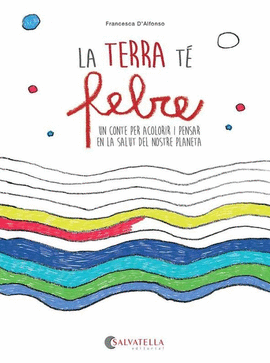 LA TERRA T� FEBRE