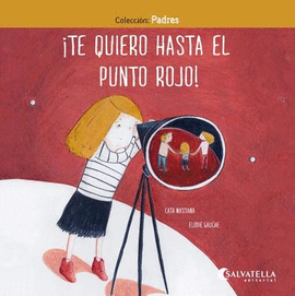 �TE QUIERO HASTA EL PUNTO ROJO!