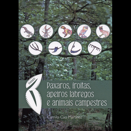 PAXAROS, FROITAS, APEIROS LABREGOS E ANIMAIS CAMPESTRES