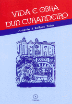 VIDA E OBRA DUN CURANDEIRO