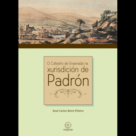 O CATASTRO DE ENSENADA NA XURISDICI�N DE PADR�N