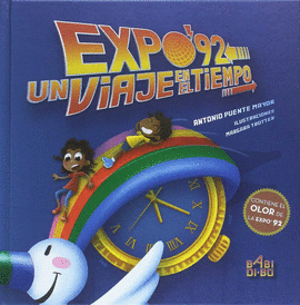 EXPO92. UN VIAJE EN EL TIEMPO