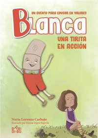 BLANCA, UNA TIRITA EN ACCIN