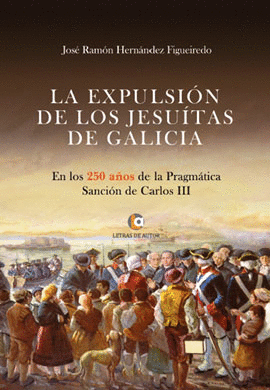 LA EXPULSIN DE LOS JESUTAS DE GALICIA