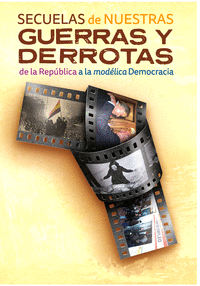 SECUELAS DE NUESTRAS GUERRAS Y DERROTAS