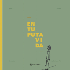 EN TU PUTA VIDA