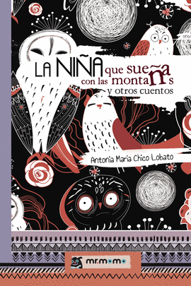 LA NIA QUE SUEA CON LAS MONTAAS Y OTROS CUENTOS