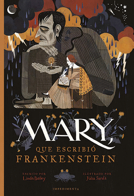 MARY, QUE ESCRIBI� FRANKENSTEIN