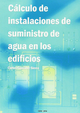 CLCULO DE INSTALACIONES DE SUMINISTRO DE AGUA EN LOS EDIFICIOS