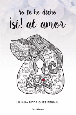YO LE HE DICHO �S�! AL AMOR
