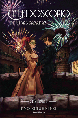 CALEIDOSCOPIO DE VIDAS PASADAS