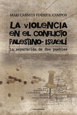 LA VIOLENCIA EN EL CONFLICTO PALESTINO-ISRAEL�