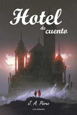 HOTEL DE CUENTO