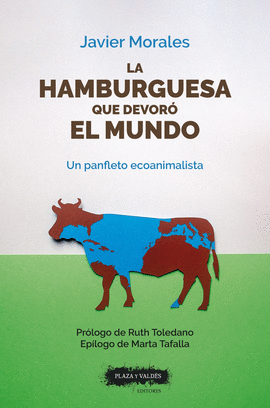 HAMBURGUESA QUE DEVORO EL MUNDO, LA