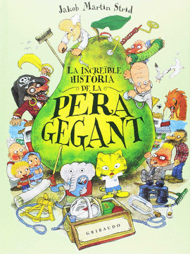 LA INCRE�BLE HISTORIA DE LA PERA GEGANT