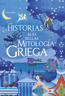 LAS HISTORIAS MS BELLAS DE LA MITOLOGA GRIEGA